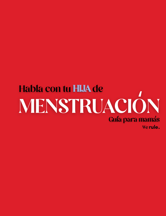Guía para mamás: Hablar de menstruación con tu hija - PDF